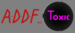 A-D-D-F_Toxic
